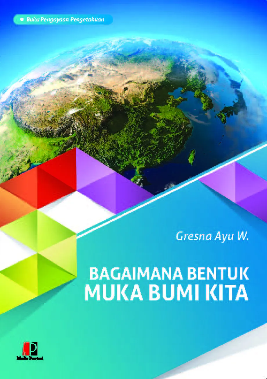 Pengetahuan Bagaimana Bentuk Muka Bumi Kita 1 ~item/2021/8/27/460_bagaimana_bentuk_muka_bumi_kita_sk