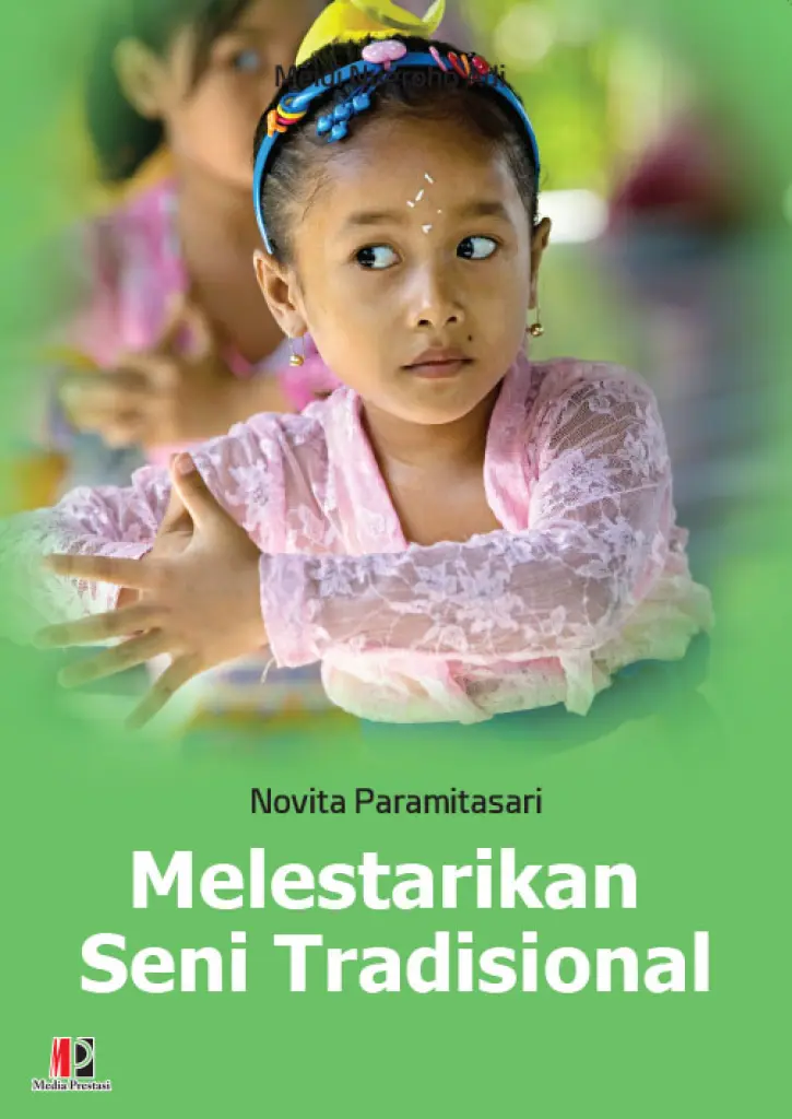 Melestarikan Seni Tradisional