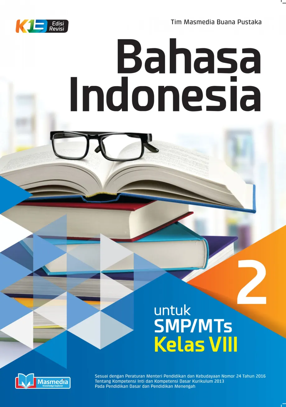 Alat Peraga Sekolah Lainnya Bahasa Indonesia SMP/MTs Kelas VIII Kurikulum 2013 Revisi 2017 1 ~item/2021/8/27/cover_bahasa_indonesia_kelas_viii_edisi_revisi_31_03_2020