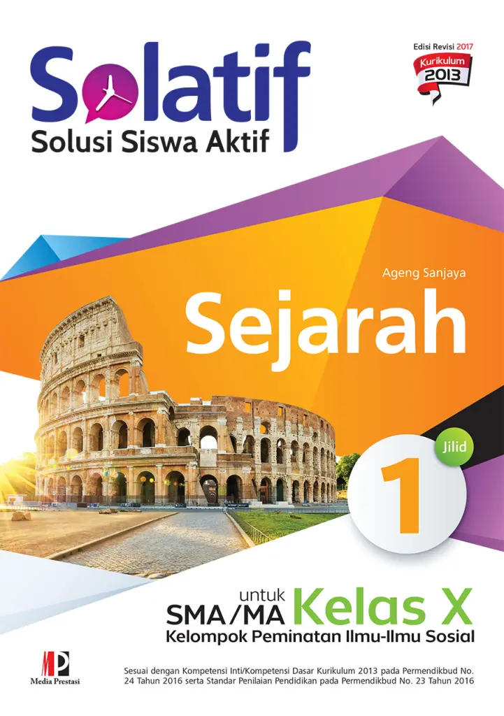 SOLATIF Sejarah untuk SMAMA Kelas X Kelompok Peminatan IlmuIlmu Sosial