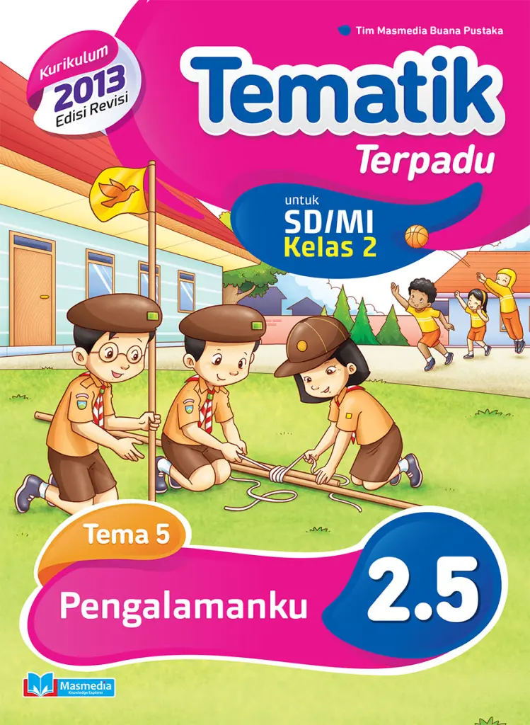 Tematik Terpadu Pengalamanku SDMI kelas 2 tema 5 kurikulum 2013 Edisi Revisi