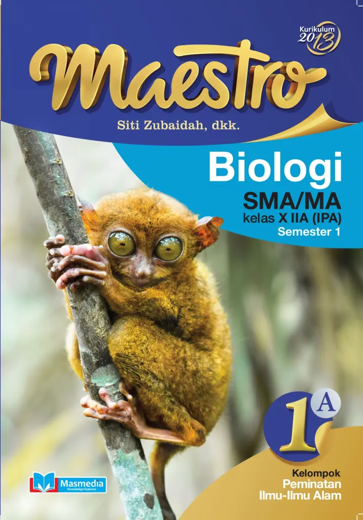 Maestro Biologi SMAMA Kelas X IPA Peminatan Semester 1