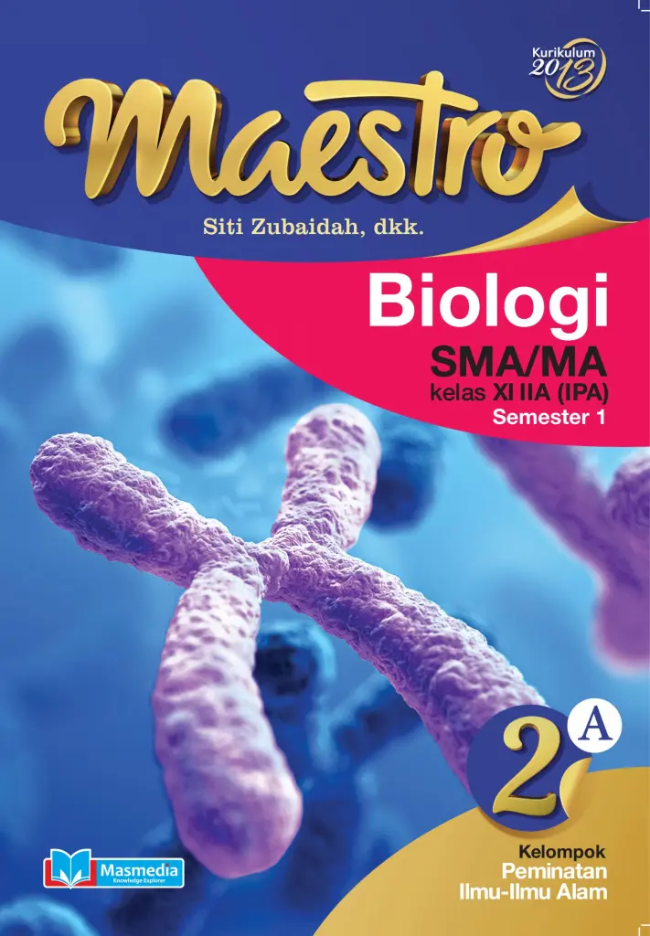 MAESTRO Biologi SMAMA Kelas XI Peminatan Semester 1