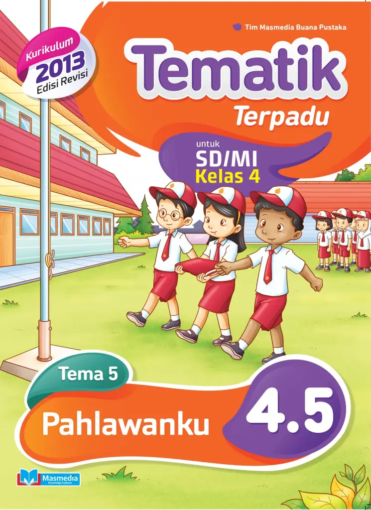 Tematik Terpadu Pahlawanku SDMI kelas 4 tema 5  kurikulum 2013 edisi revisi 2016