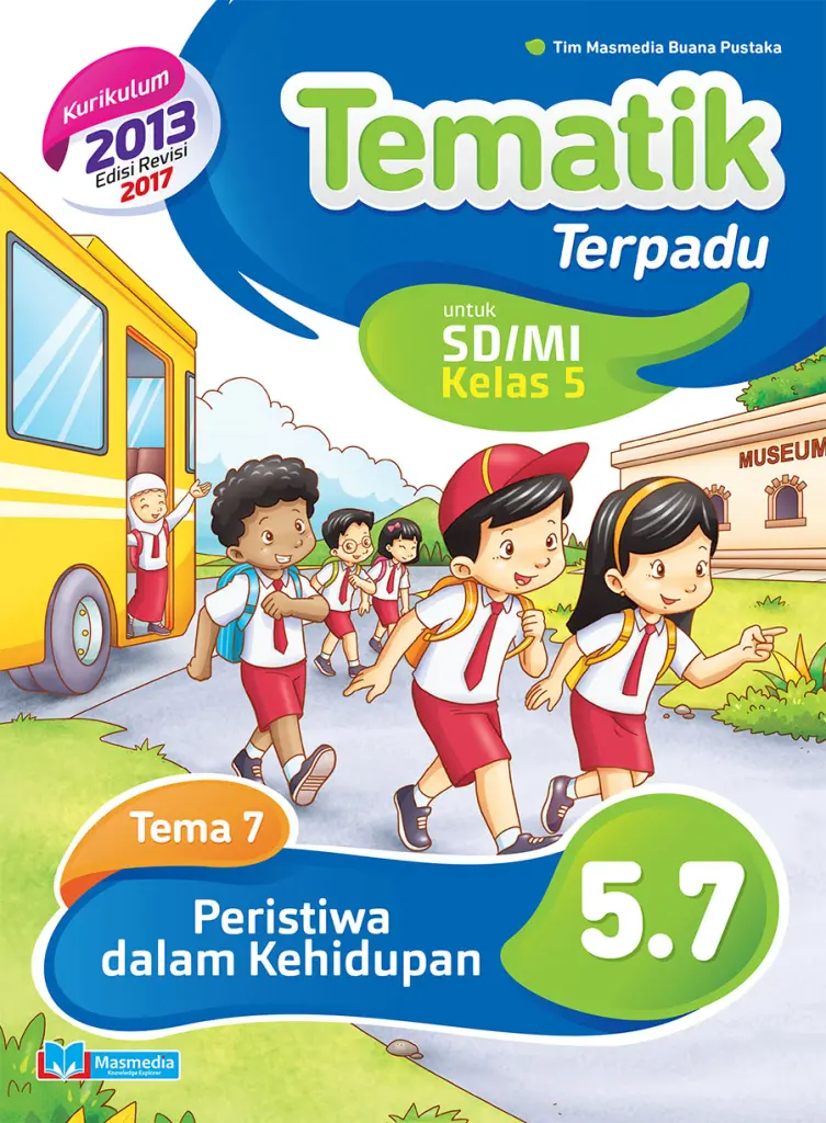 Tematik Terpadu Peristiwa dalam Kehidupan SDMI kelas 5 tema 7 kurikulum 2013 revisi 2017