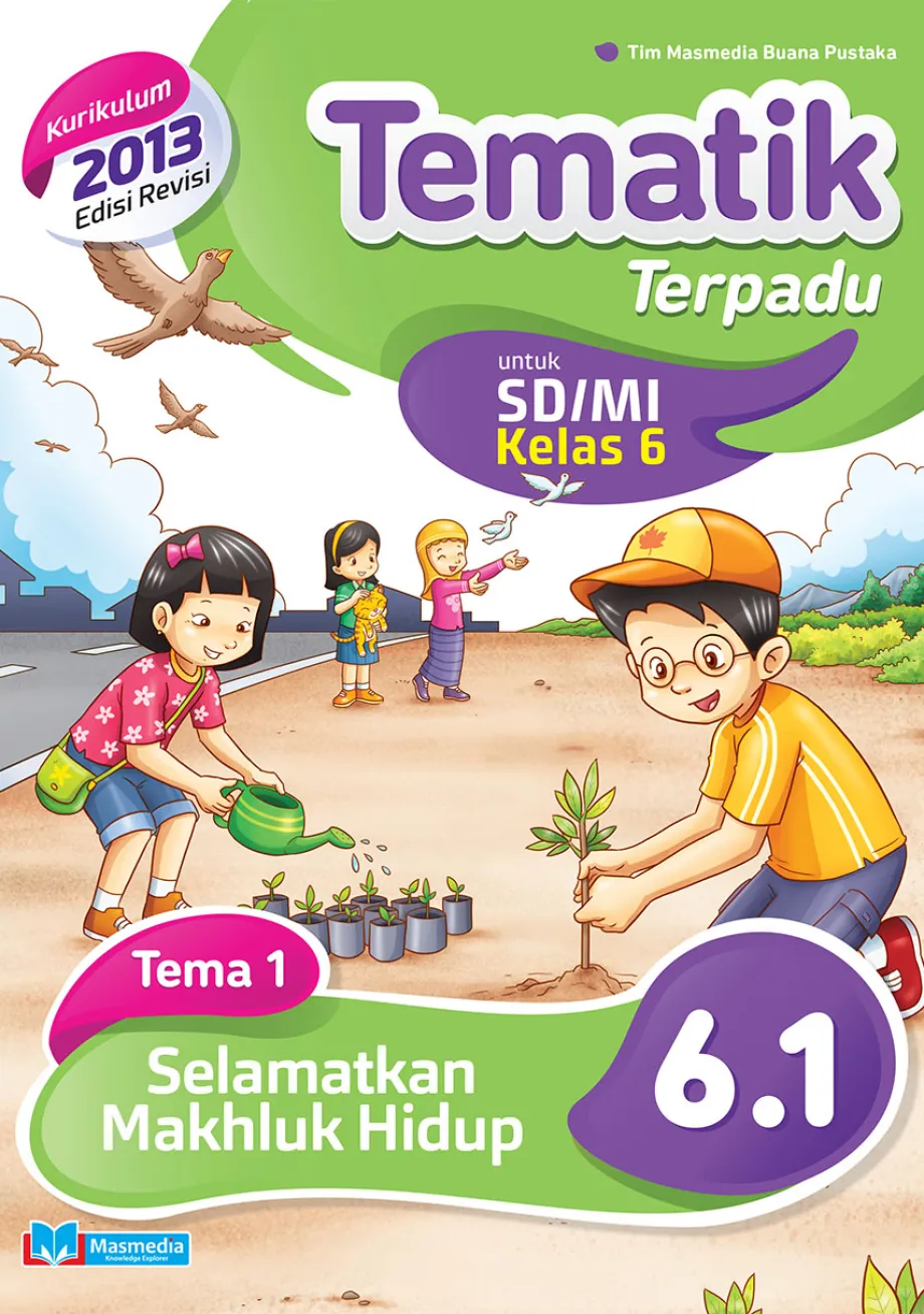 Alat Peraga Sekolah Lainnya Tematik Terpadu Selamatkan Makhluk Hidup SD/MI Kelas 6 Tema 1 - Kurikulum 2013 Edisi Revisi 1 ~item/2021/9/1/61