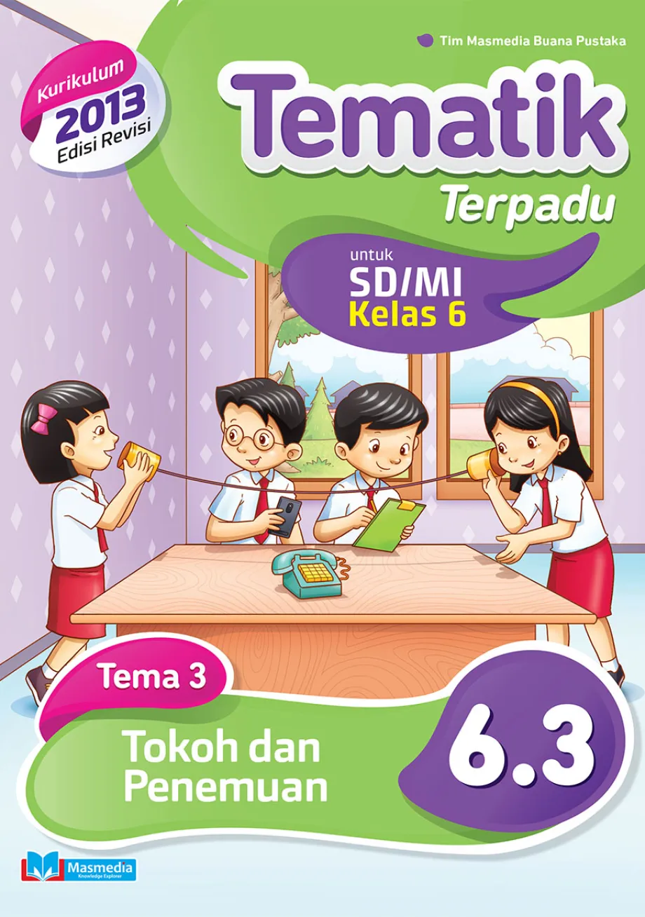 Alat Peraga Sekolah Lainnya Tematik Terpadu Tokoh dan Penemuan SD/MI Kelas 6 Tema 3 - Kurikulum 2013 Edisi Revisi 1 ~item/2021/9/1/63