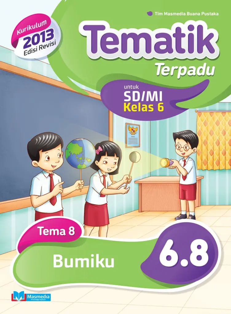 Tematik Terpadu Bumiku SDMI Kelas 6 Tema 8  Kurikulum 2013 Edisi Revisi