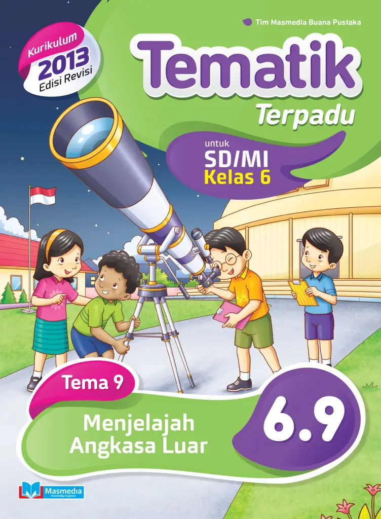 Tematik Terpadu Menjelajah Luar Angkasa SDMI Kelas 6 Tema 9  Kurikulum 2013 Edisi Revisi