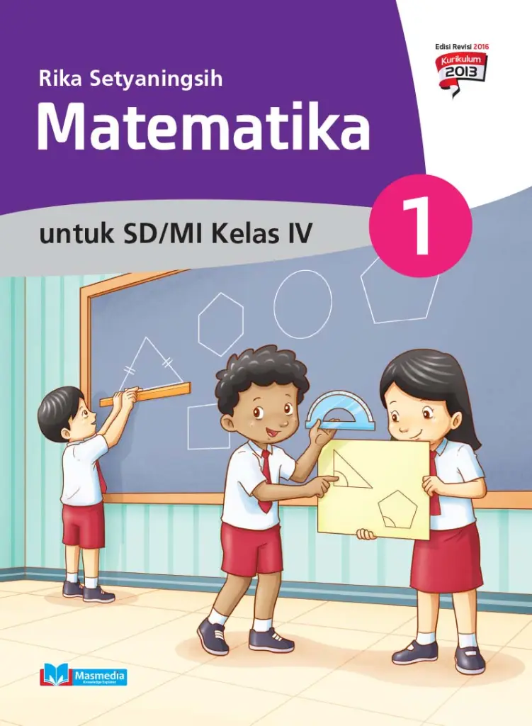 Matematika untuk SDMI Kelas IV Kurikulum 2013 Edisi Revisi 2016