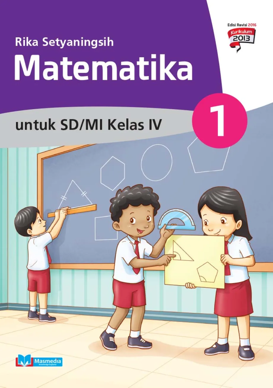 Alat Peraga Sekolah Lainnya Matematika untuk SD/MI Kelas IV Kurikulum 2013 Edisi Revisi 2016 1 ~item/2021/9/1/cover_mat_4