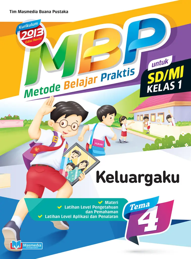 Metode Belajar Praktis SDMI Keluargaku kelas 1 tema 4  kurikulum 2013 Edisi Revisi