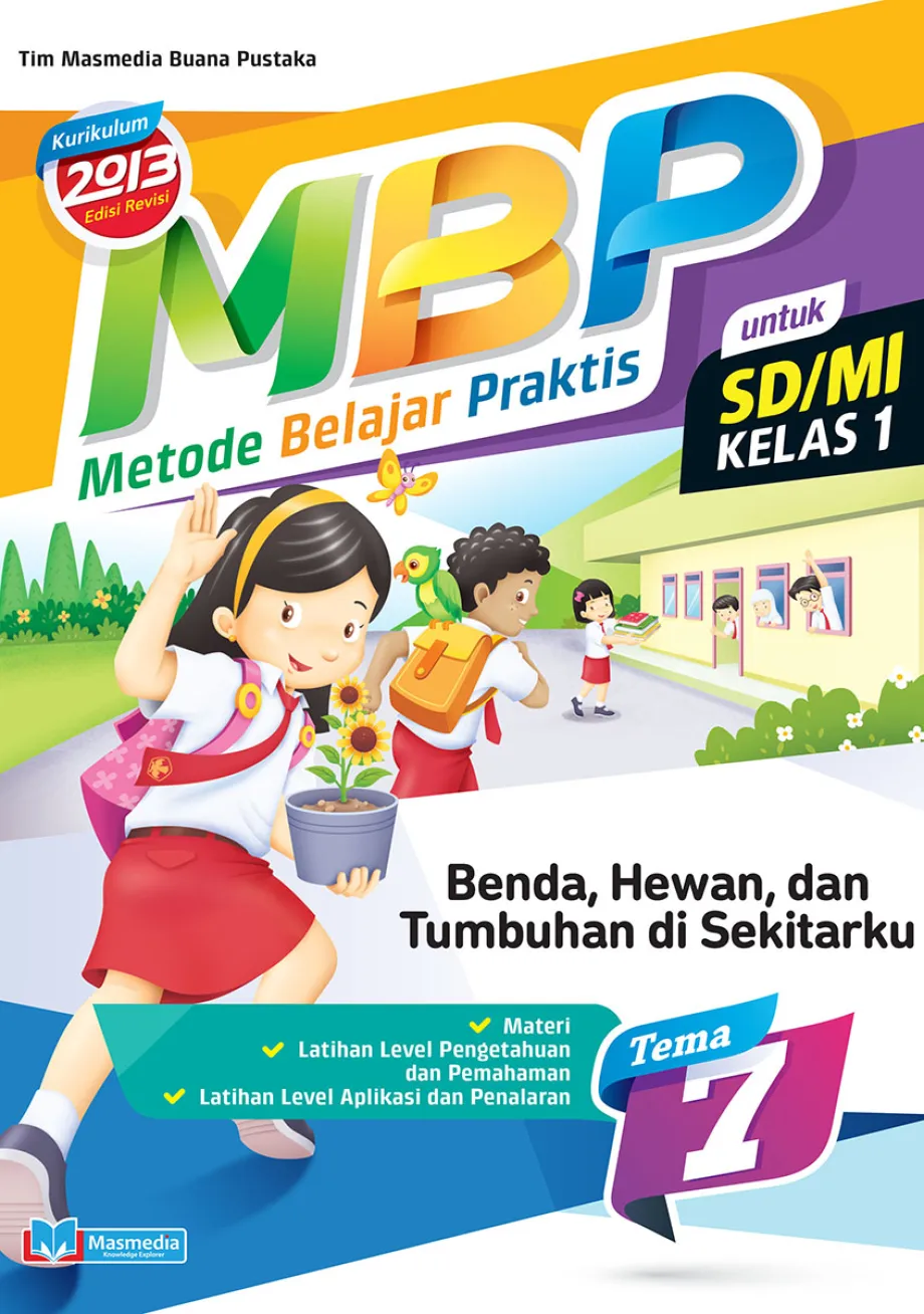 Alat Peraga Sekolah Lainnya Metode Belajar Praktis SD/MI Benda, Hewan, dan Tanaman di Sekitarku kelas 1 tema 7 - kurikulum 2013 Edisi Revisi 1 ~item/2021/9/1/cover_mbp_1_7