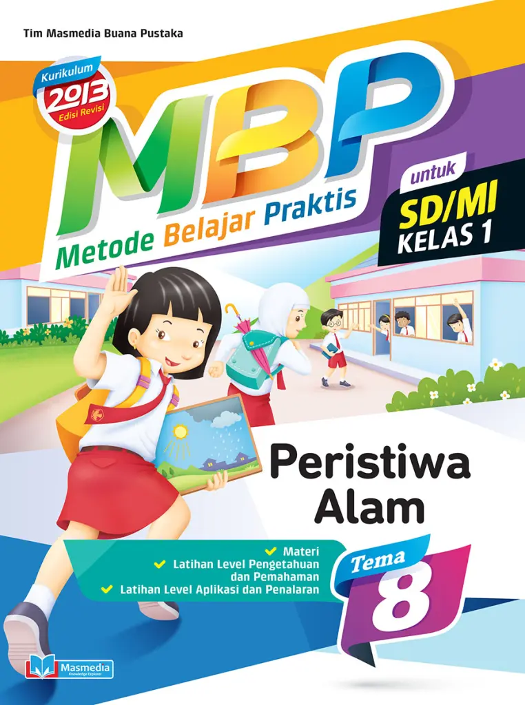 Metode Belajar Praktis SDMI Peristiwa Alam kelas 1 tema 8  kurikulum 2013 Edisi Revisi