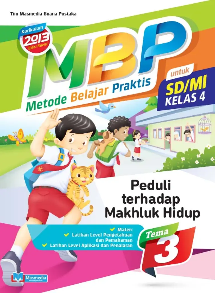 Metode Belajar Praktis SDMI Peduli Terhadap Makhluk Hidup kelas 4 tema 3  kurikulum 2013 revisi 2016