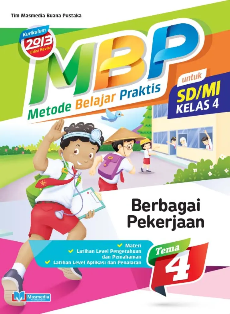 Metode Belajar Praktis SDMI Berbagai Pekerjaan kelas 4 tema 4  kurikulum 2013 Edisi Revisi