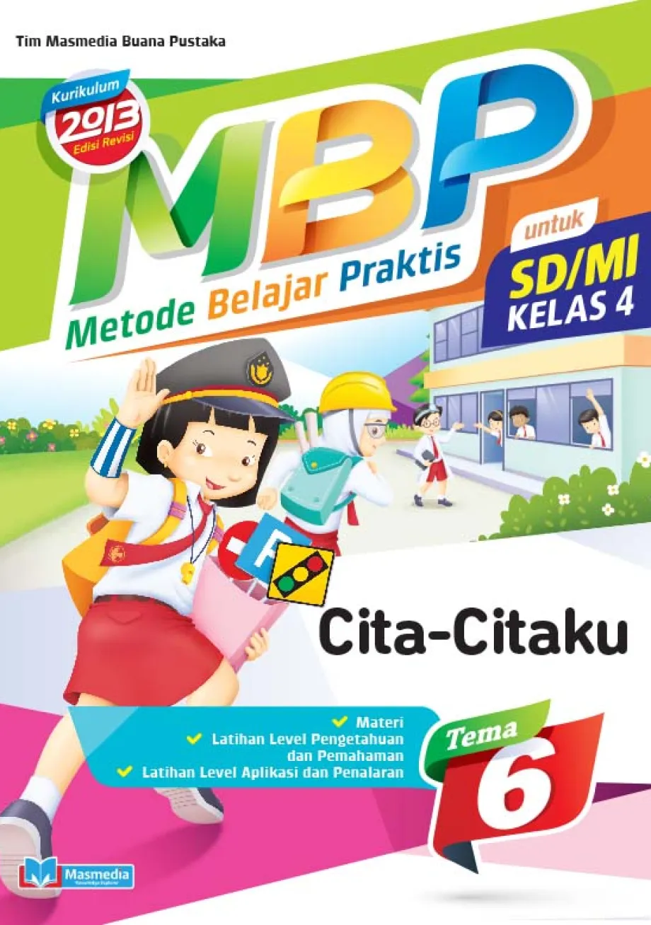 Alat Peraga Sekolah Lainnya Metode Belajar Praktis SD/MI Cita-Citaku kelas 4 tema 6 - kurikulum 2016 Edisi Revisi 1 ~item/2021/9/1/cover_mbp_46