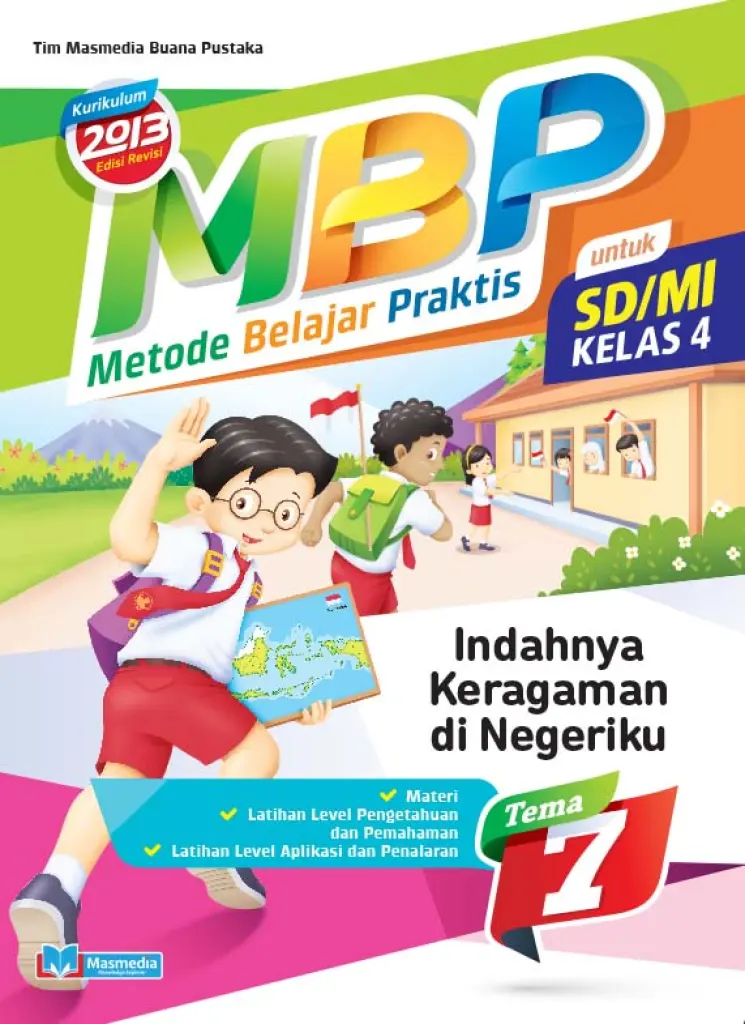 Metode Belajar Praktis SDMI Indahnya Keragaman di Negeriku kelas 4 tema 7  kurikulum 2013 Edisi Revisi