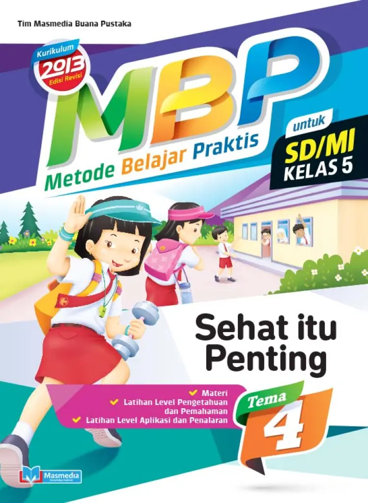 Metode Belajar Praktis SDMI Sehat itu Penting kelas 5 tema 4  kurikulum 2013 Edisi Revisi