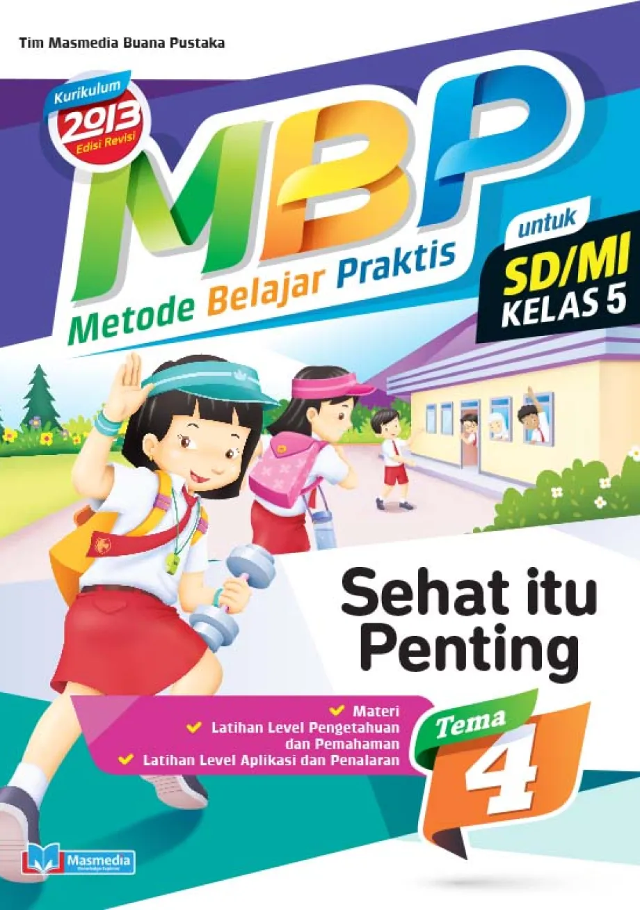 Alat Peraga Sekolah Lainnya Metode Belajar Praktis SD/MI Sehat itu Penting kelas 5 tema 4 - kurikulum 2013 Edisi Revisi 1 ~item/2021/9/1/cover_mbp_54