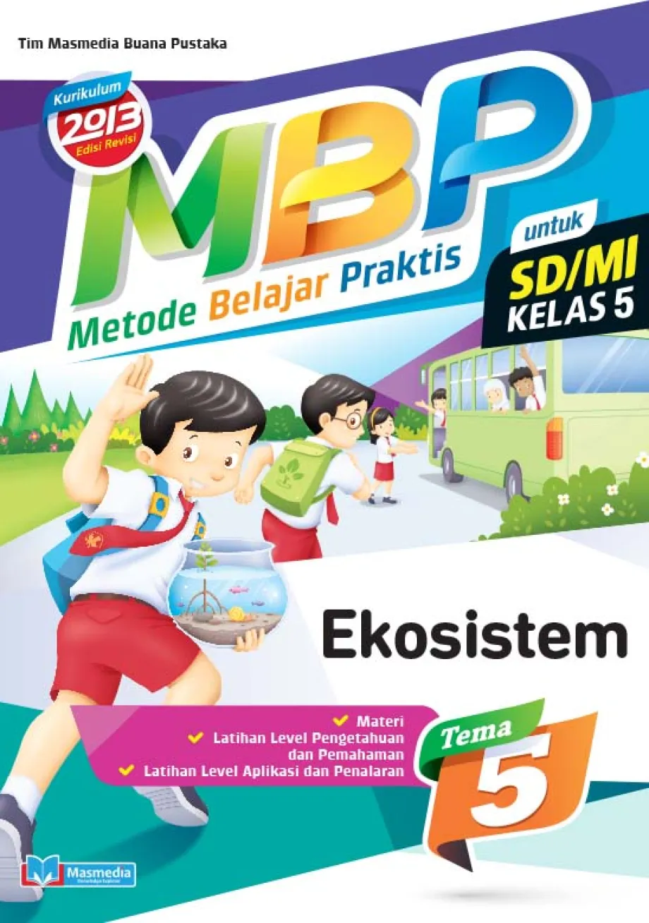 Alat Peraga Sekolah Lainnya Metode Belajar Praktis SD/MI Ekosistem kelas 5 tema 5 - kurikulum 2013 Edisi Revisi 1 ~item/2021/9/1/cover_mbp_55