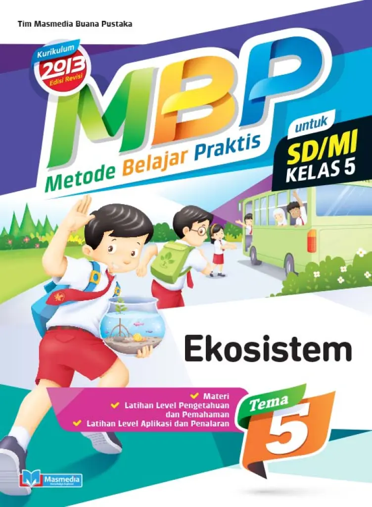 Metode Belajar Praktis SDMI Ekosistem kelas 5 tema 5  kurikulum 2013 Edisi Revisi