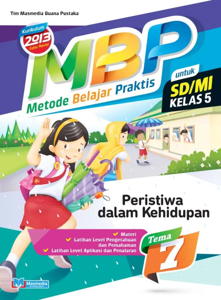 Metode Belajar Praktis SDMI Peristiwa dalam Kehidupan kelas 5 tema 7  Kurikulum 2013 Edisi Revisi