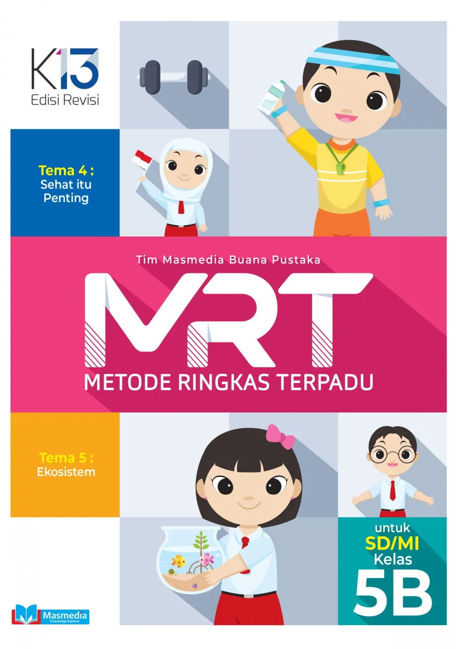 Alat Peraga Sekolah Lainnya MRT (Metode Ringkas Terpadu) Tematik SD Kelas 5B Kurikulum 2013 Edisi Revisi 1 ~item/2021/9/1/cover_mrt_sd_kelas_5b