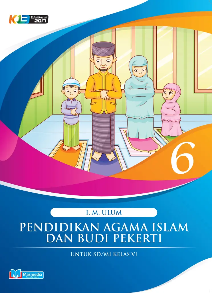 Pendidikan Agama Islam dan Budi Pekerti SDMI Kelas 6