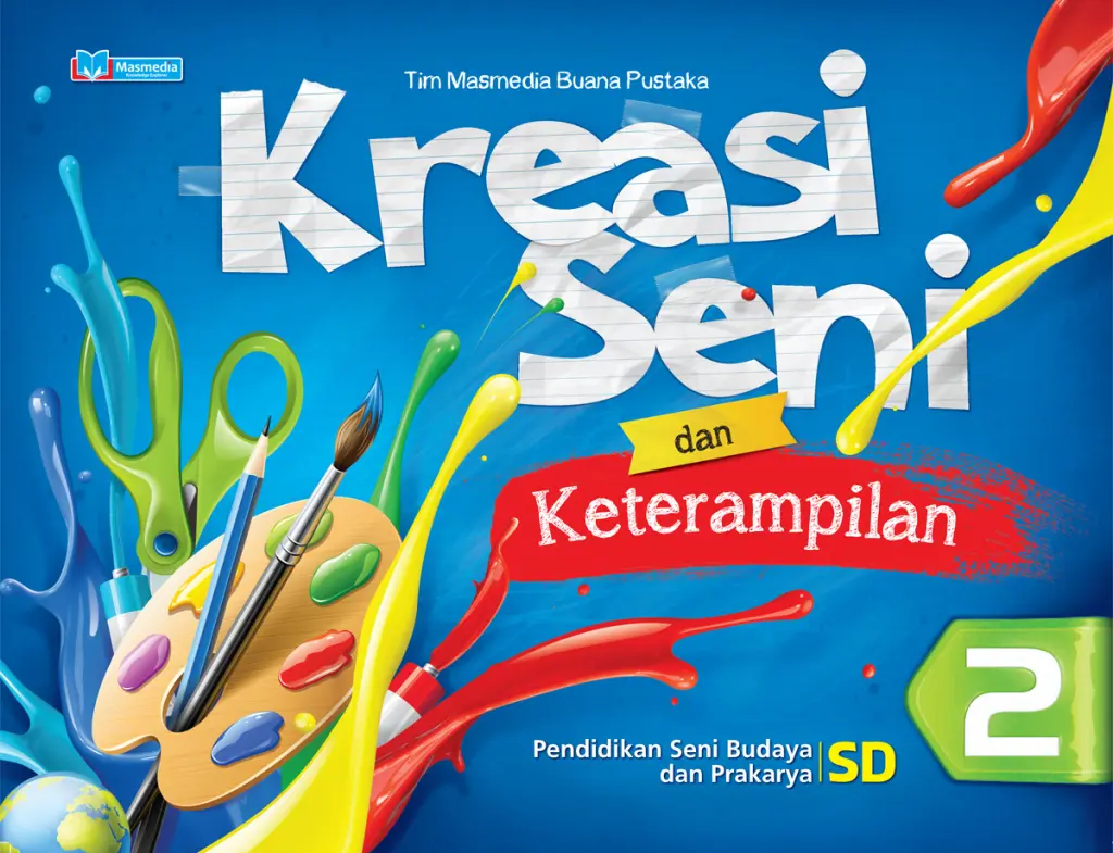 Kreasi Seni dan Keterampilan SD Kelas II  Tim Masmedia