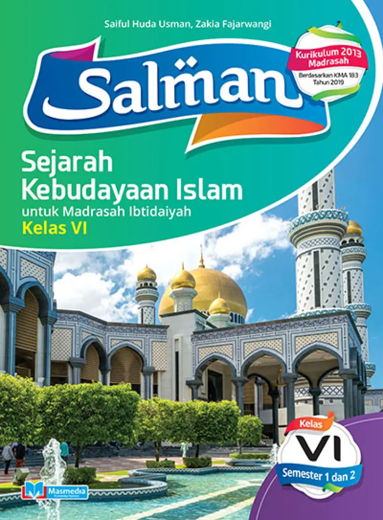 Salman Sejarah Kebudayaan Islam Madrasah Ibtidaiyah kelas VI Revisi