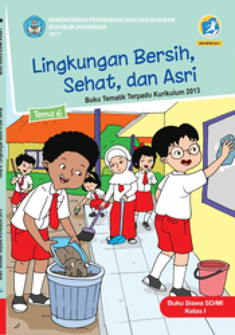 Tema 6 SD/MI 01 Lingkungan Bersih, Sehat, dan Asri 1 ~item/2021/9/10/kelas_i_tema_6_bs_lingkungan_bersih_sehat
