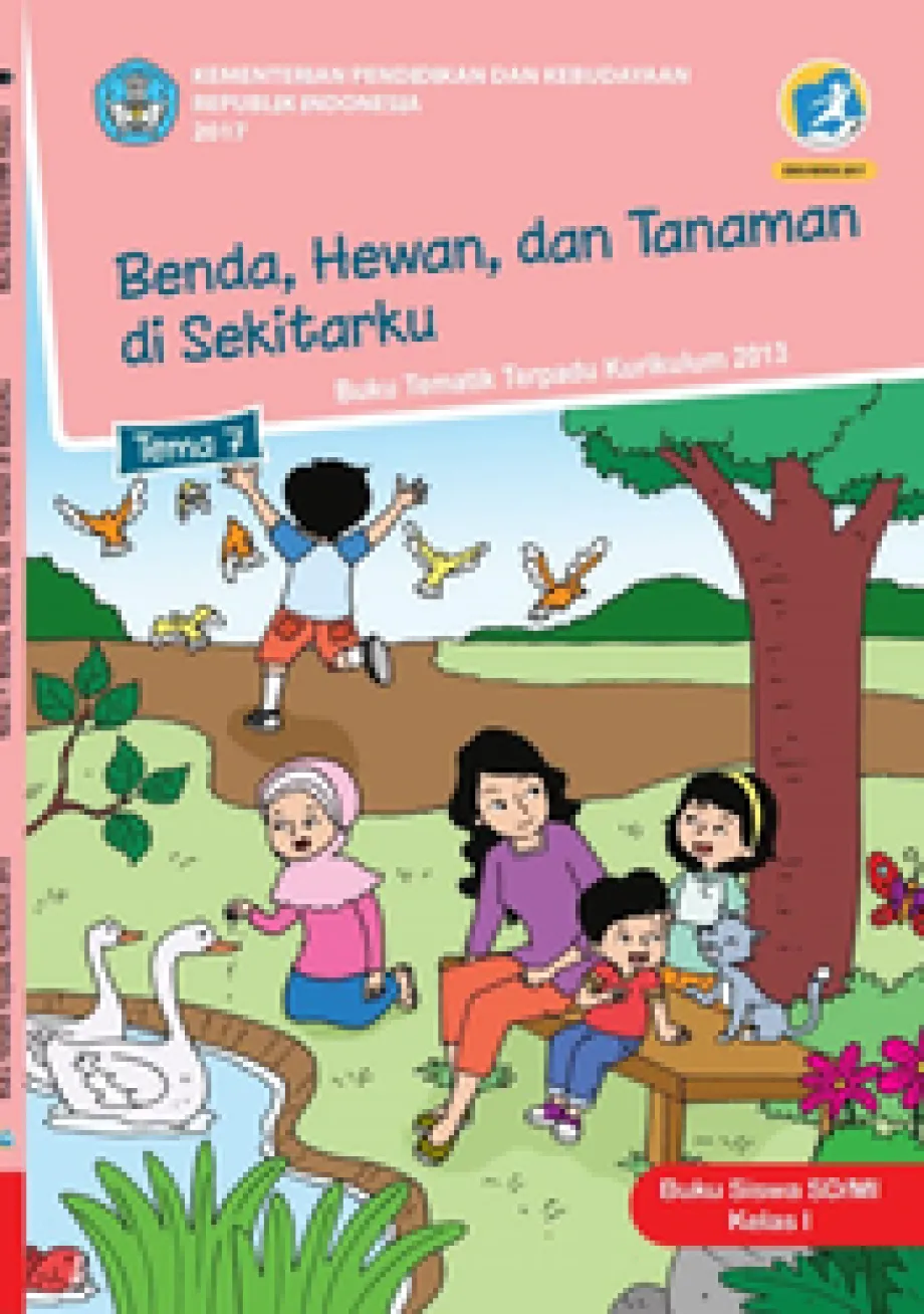 Tema 7 SD/MI 01 Benda, Hewan, dan Tanaman di Sekitarku 1 ~item/2021/9/10/kelas_i_tema_7_bs_benda_hewan