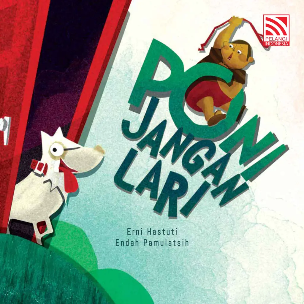 Buku Bergambar Interaktif Poni Jangan Lari