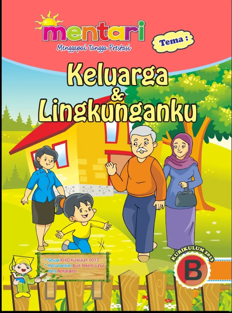 MENTARI TEMA KELUARGA  LINGKUNGANKU B