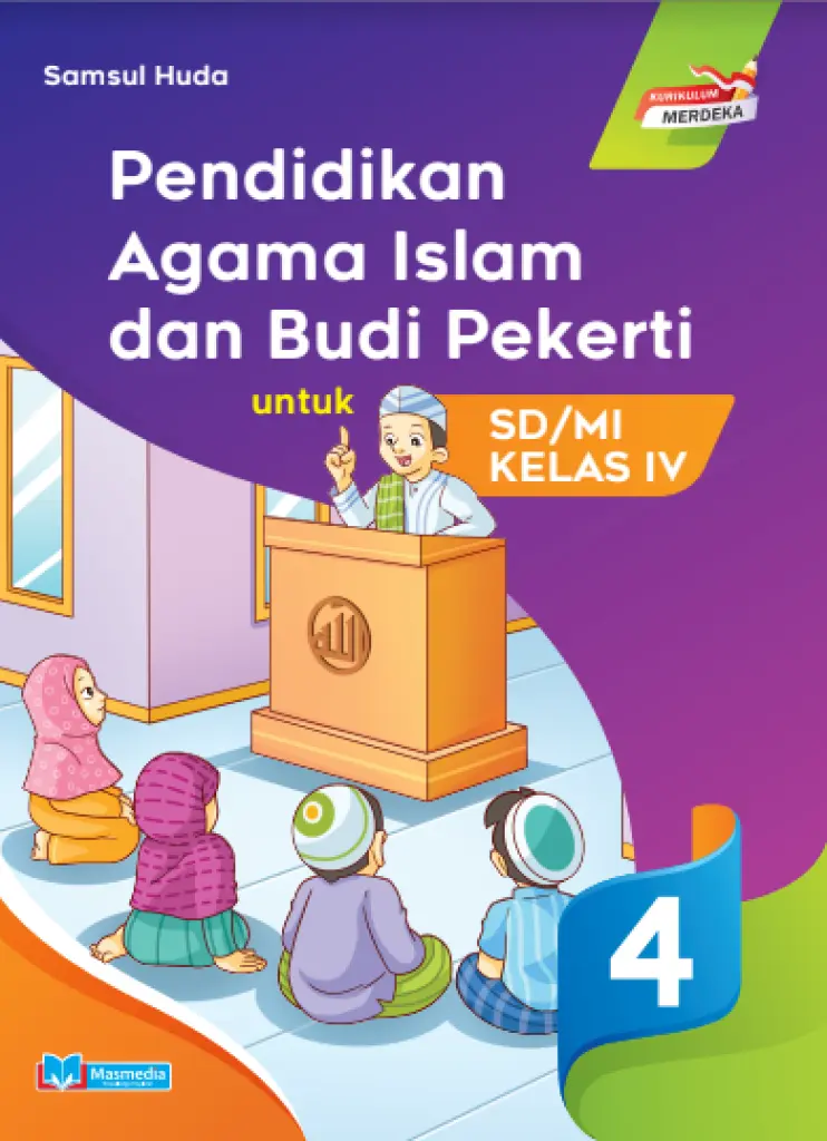 Pendidikan Agama Islam dan Budi Pekerti PAI untuk SDMI Kelas 4 KMerdeka