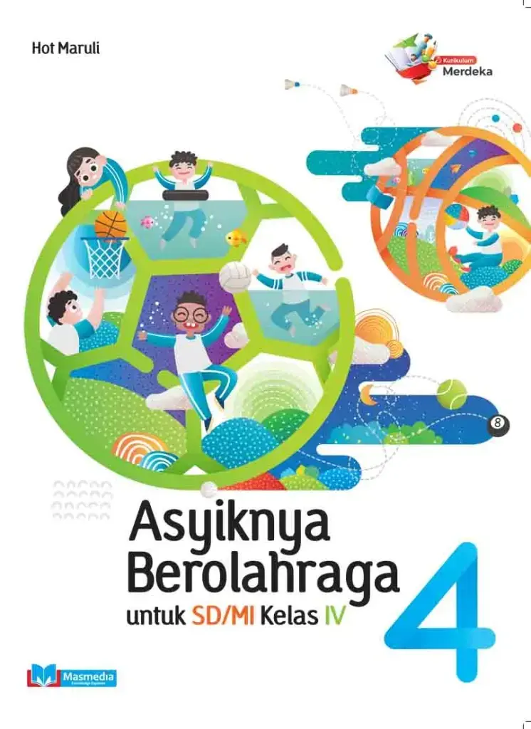 Asyiknya Berolahraga untuk SDMI Kelas 4 KMerdeka