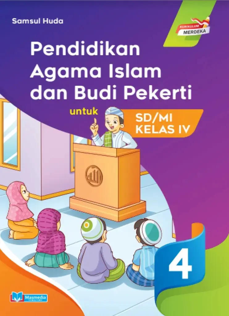 Pendidikan Agama Islam dan Budi Pekerti PAI untuk SDMI Kelas 4 KMerdeka