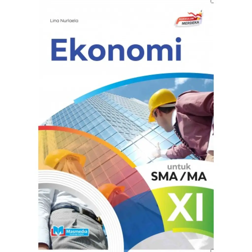 Ekonomi untuk SMAMA Kelas XI KMerdeka