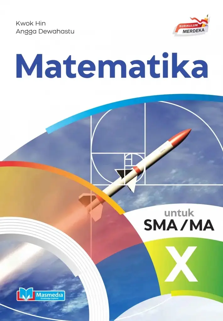 Matematika untuk SMAMA Kelas X KMerdeka