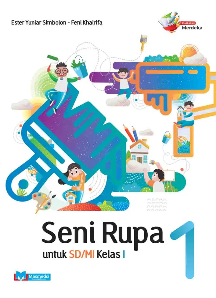 Seni Rupa untuk SDMI Kelas I KMerdeka