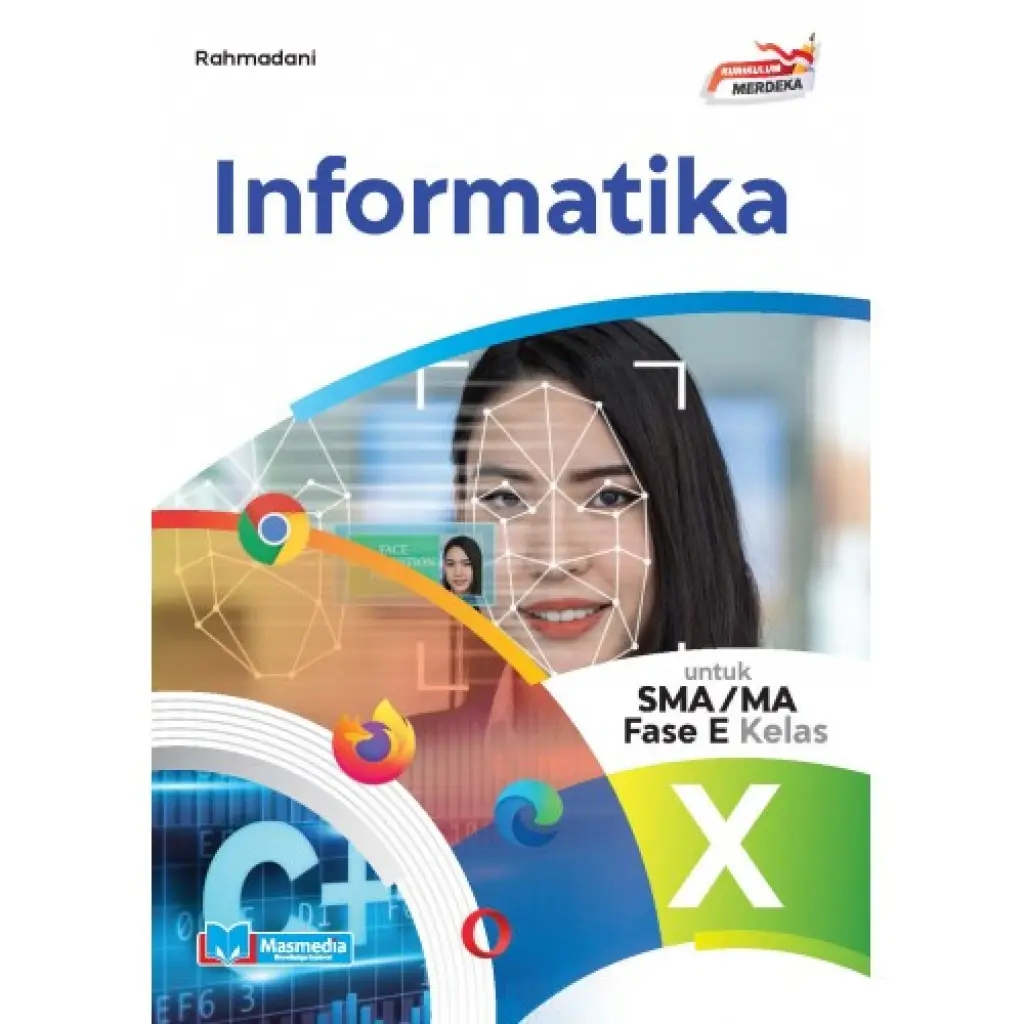 Informatika untuk Kelas X KMerdeka