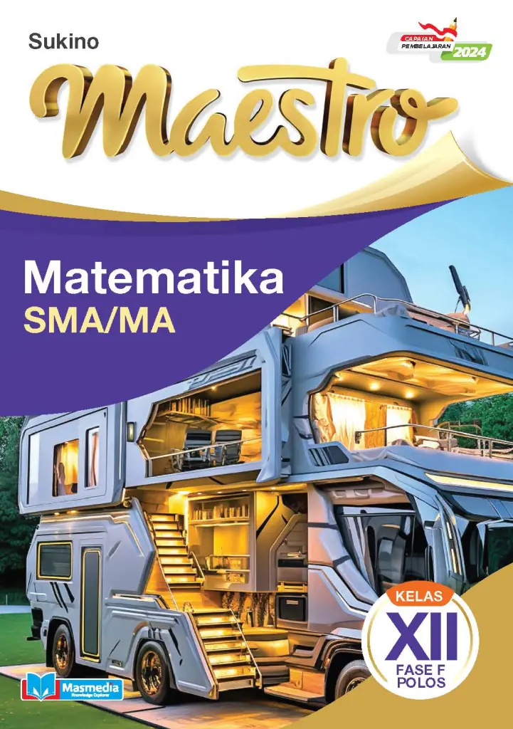 Maestro Matematika SMAMA Kelas XII Fase F Polos KMerdeka