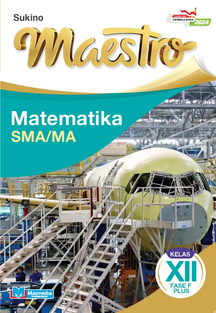 Maestro Matematika SMAMA Kelas XII Fase F Plus KMerdeka