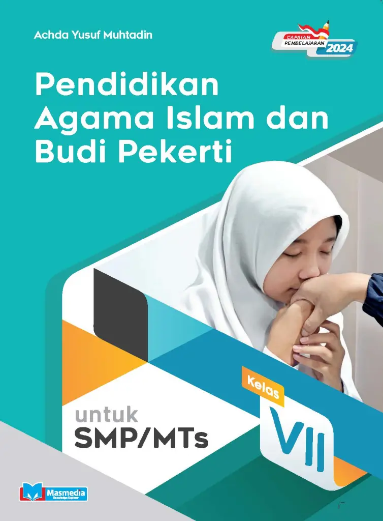 Pendidikan Agama Islam dan Budi Pekerti untuk SMP VII KMerdeka CP 2024