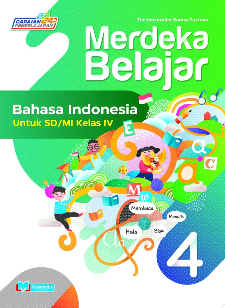 Merdeka Belajar Bahasa Indonesia untuk SDMI Kelas IV KMerdeka CP 2024