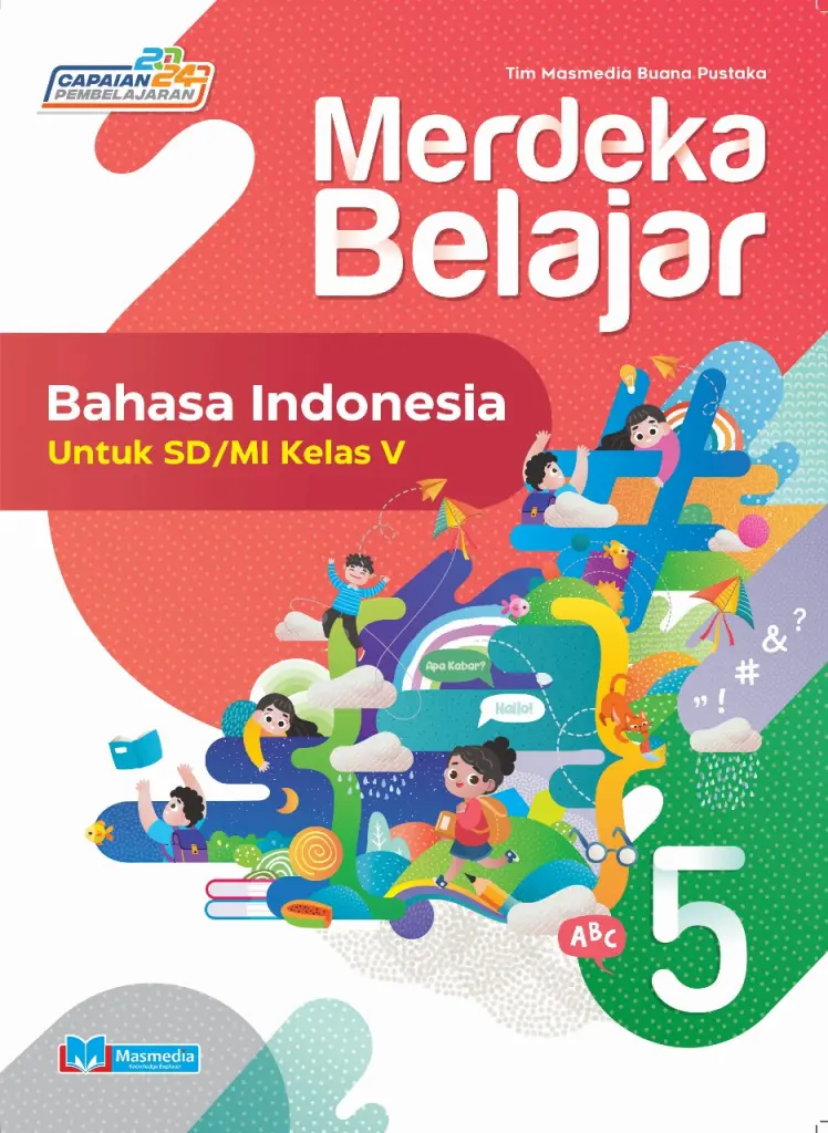 Merdeka Belajar Bahasa Indonesia untuk SDMI Kelas V KMerdeka CP 2024