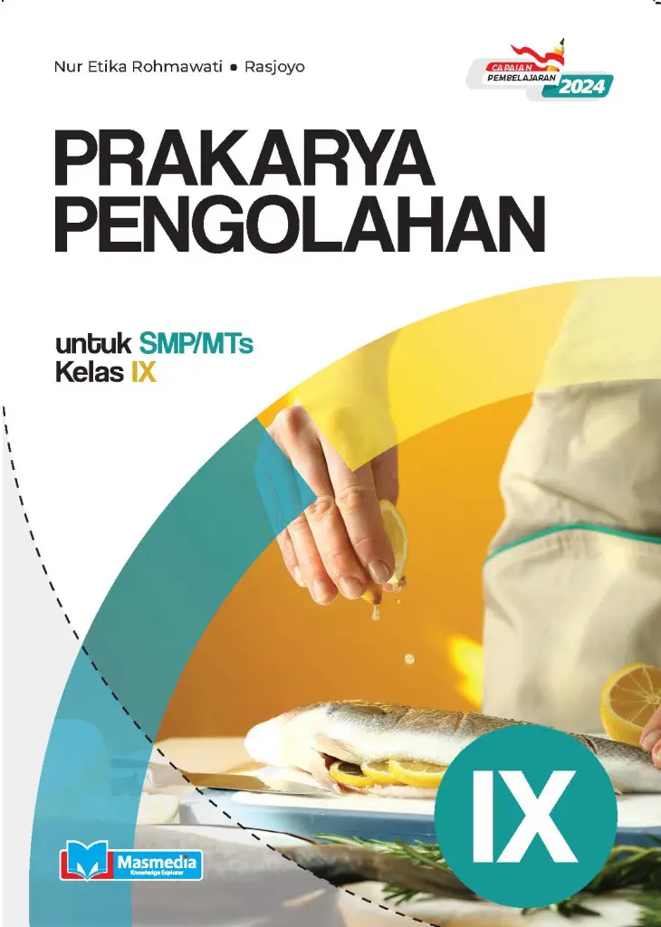 Prakarya Pengolahan untuk SMPMTs Kelas IX KMerdeka