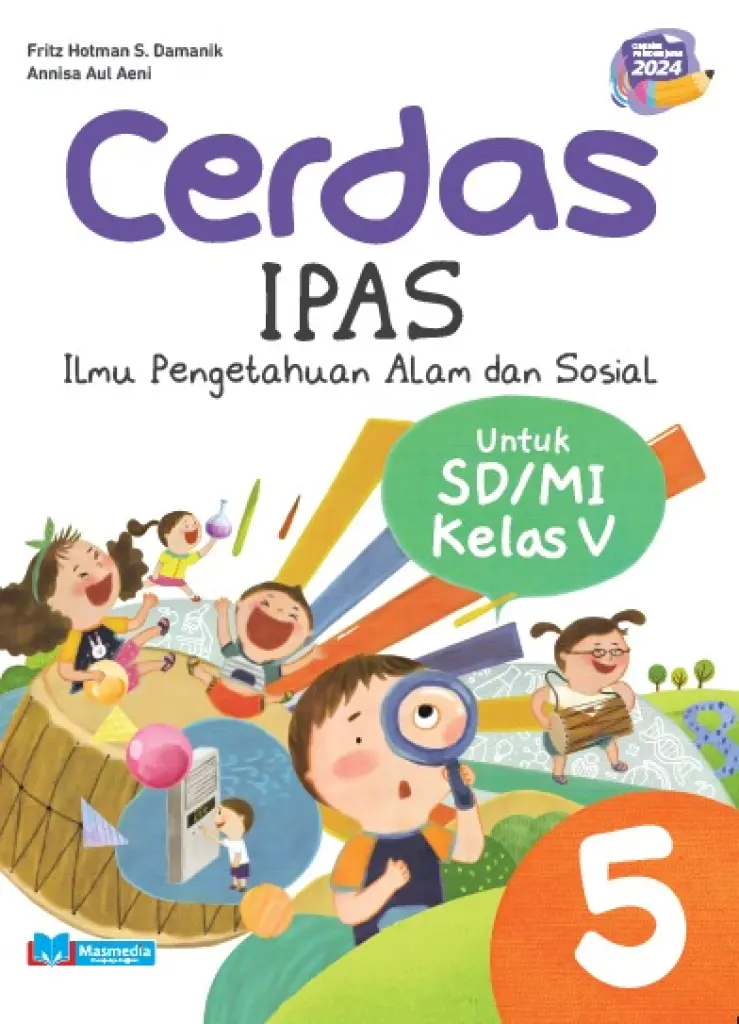 Cerdas Ilmu Pengetahuan Alam dan Sosial untuk SDMI Kelas V KMerdeka CP 2024