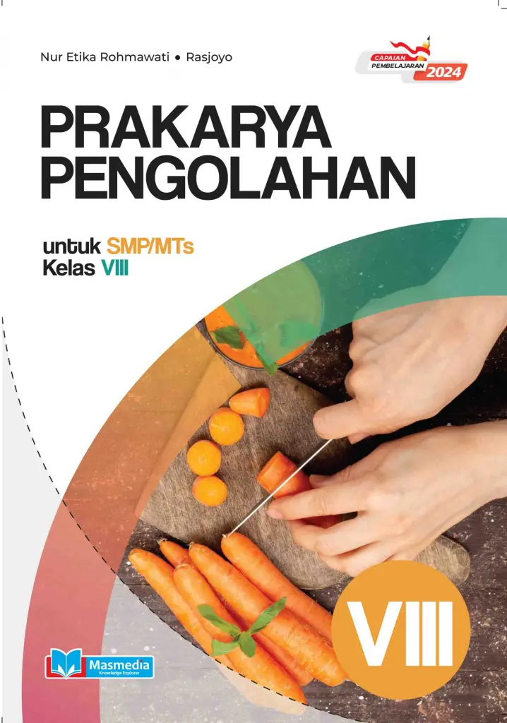 Prakarya Pengolahan untuk SMPMTs Kelas VIII KMerdeka